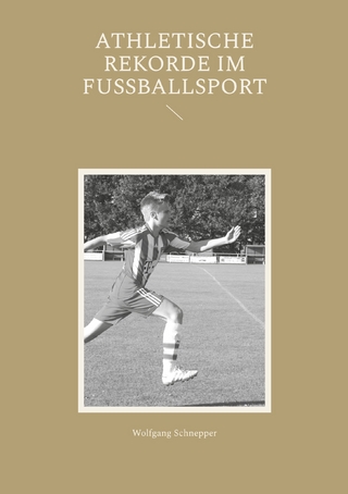 Athletische Rekorde im Fußballsport