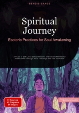 Spiritual Journey: Esoteric Practices for Soul Awakening - Bendis A. I. Saage - English