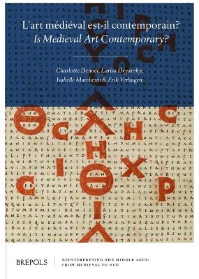 L'Art Medieval Est-Il Contemporain? - 