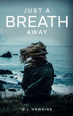 Just a Breath Away - Dj Hawkins