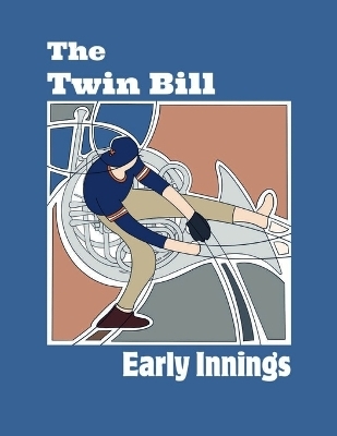 Early Innings - The Twin Bill