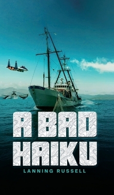 A Bad Haiku - Lanning Russell