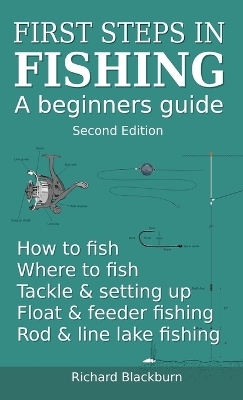 First steps in fishing - Richard Blackburn