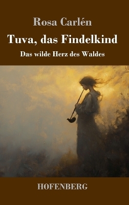 Tuva, das Findelkind