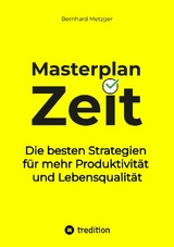 Masterplan Zeit - Bernhard Metzger