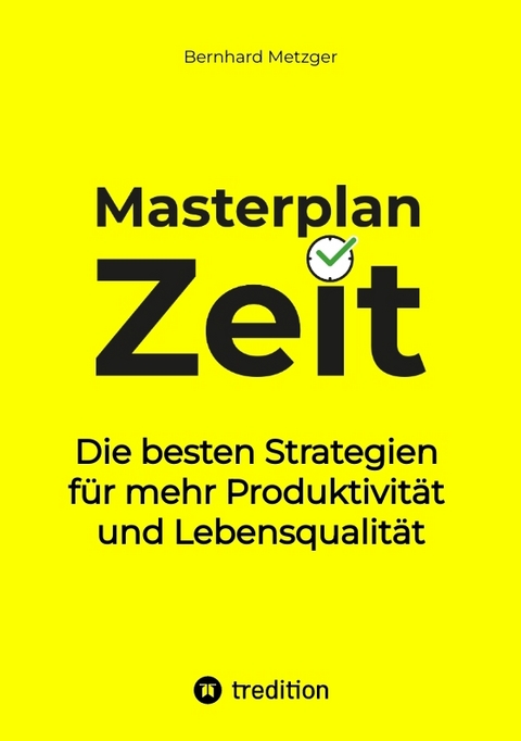 Masterplan Zeit - Bernhard Metzger