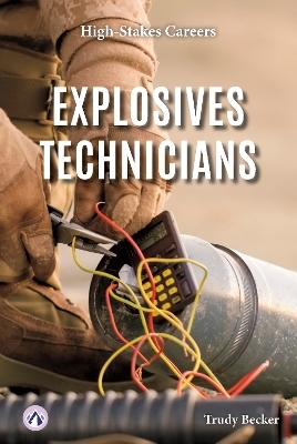 Explosives Technicians - Trudy Becker
