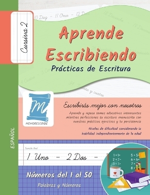 Practicas de Escritura - N&uacute;meros del 1 al 50 - Letra Cursiva, Nivel 2 - 