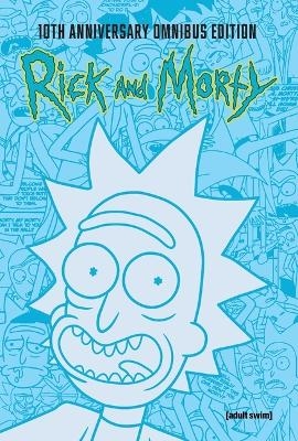 Rick and Morty 10th Anniversary Omnibus Vol. 1 - Tom Fowler, Zac Gorman, Sarah Graley, Pamela Ribon, Marc Ellerby