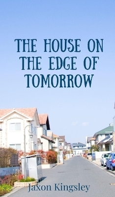 The House on the Edge of Tomorrow