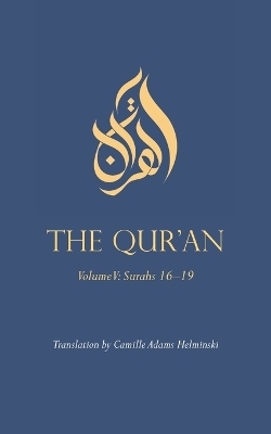 The Qur'an - Camille Adams Helminski