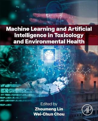Machine Learning and Artificial Intelligence in Toxicology and Environmental Health - 