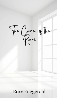 The Corner of the Room - Rory Fitzgerald
