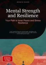 Mental Strength and Resilience: Your Path to Inner Peace and Stress Resilience - Bendis A. I. Saage - English