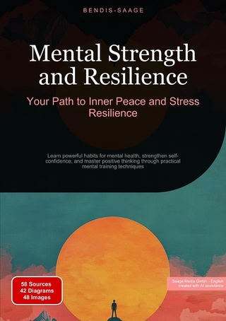 Mental Strength and Resilience: Your Path to Inner Peace and Stress Resilience