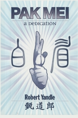 Pak Mei - Robert Yandle