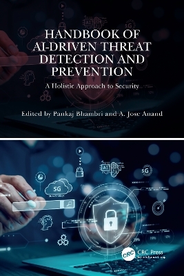 Handbook of AI-Driven Threat Detection and Prevention - 