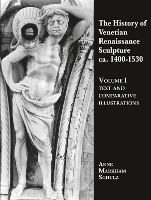 The History of Venetian Renaissance Sculpture (Ca. 1410-1530)