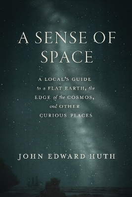 A Sense of Space - John Edward Huth