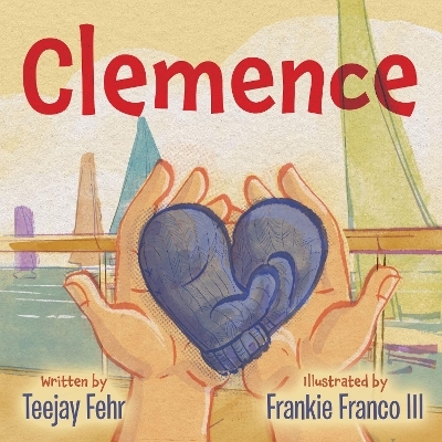 Clemence - Teejay Fehr