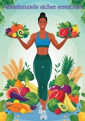 Abnehmen leicht gemacht – ohne Diätzwang