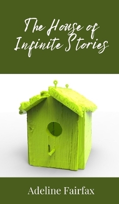 The House of Infinite Stories
