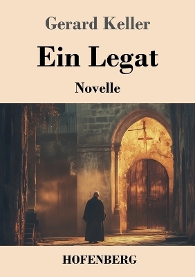 Ein Legat - Gerard Keller