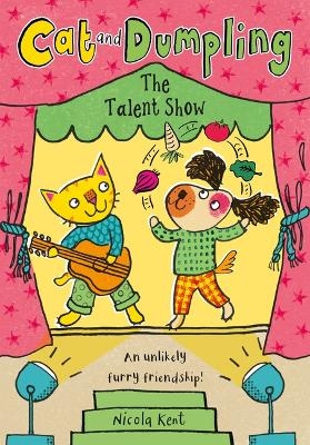 Cat and Dumpling: The Talent Show - Nicola Kent