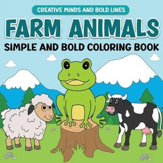Farm Animals Simple and Bold Coloring Book