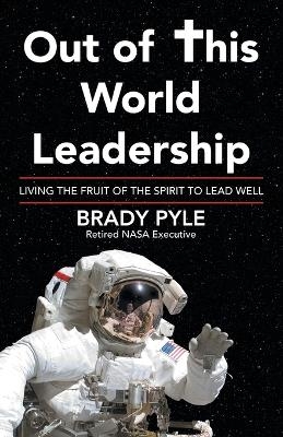 Out of This World Leadership