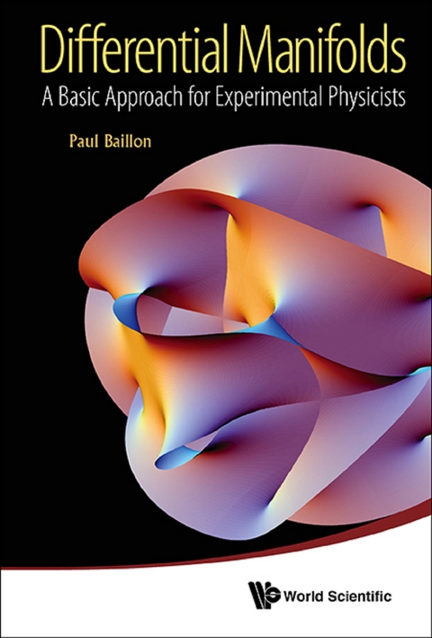 DIFFERENTIAL MANIFOLDS: BASIC APPROACH EXPERIMENTAL PHYSIC - Paul Baillon