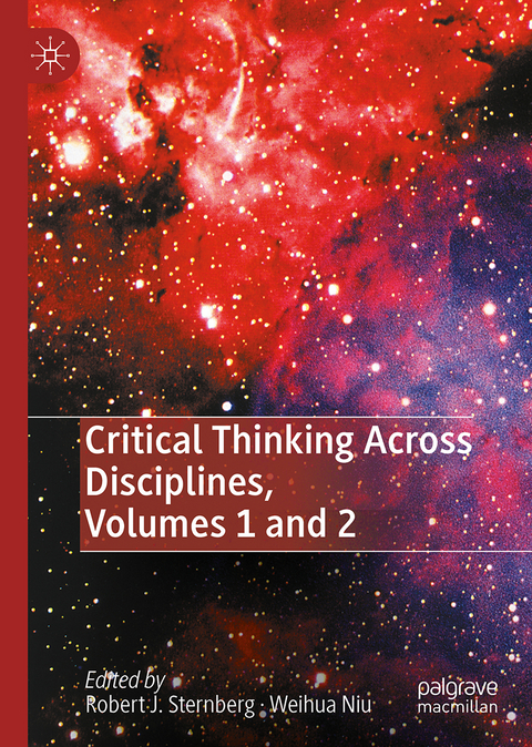 Critical Thinking Across Disciplines, Volumes 1 and 2 - Robert J. Sternberg, Weihua Niu