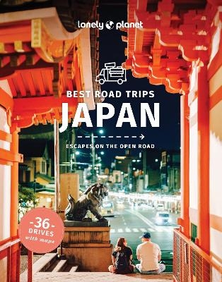 Lonely Planet Best Road Trips Japan -  Lonely Planet, Selena Takigawa Hoy, Kimberly Hughes, Louise George Kittaka, Jessica Korteman