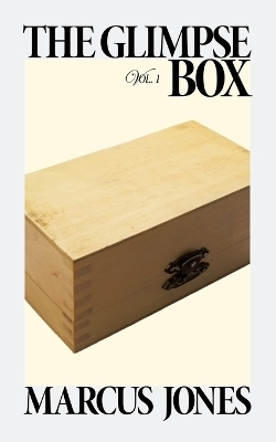 The Glimpse Box Vol. 1 - Marcus Jones