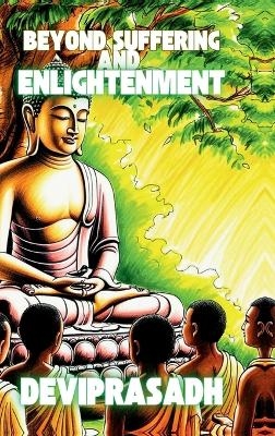 Beyond Suffering and Enlightenment