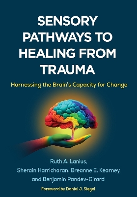 Sensory Pathways to Healing from Trauma