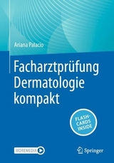 Facharztpr&uuml;fung Dermatologie kompakt - Ariana Palacio