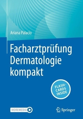 Facharztpr&uuml;fung Dermatologie kompakt - Ariana Palacio