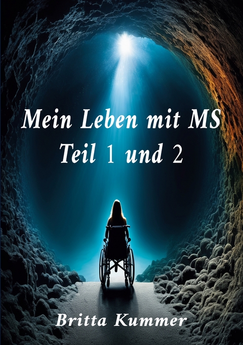 Mein Leben mit MS Teil 1 und 2 - Britta Kummer
