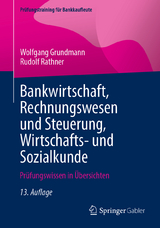 Bankwirtschaft, Rechnungswesen und Steuerung, Wirtschafts- und Sozialkunde - Grundmann, Wolfgang; Rathner, Rudolf