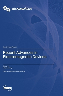 Recent Advances in Electromagnetic Devices