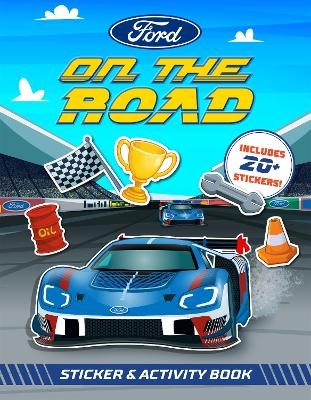 Ford: On the Road Sticker & Activity Book - Eric Geron