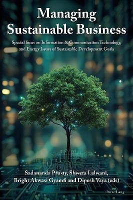 Managing Sustainable Business - Sadananda Prusty, Shweta Lalwani, Bright Akwasi Gyamfi, Dipesh Vaya