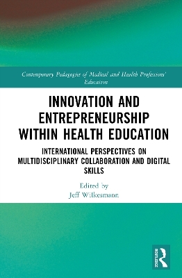Innovation and Entrepreneurship within Health Education