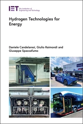 Hydrogen Technologies for Energy - Daniele Candelaresi, Giulio Raimondi, Giuseppe Spazzafumo
