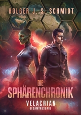 Die Sphärenchronik - Holger J. S. Schmidt