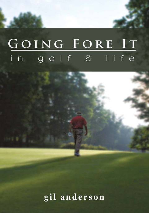 Going Fore It - Gil Anderson