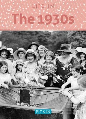 LIFE IN THE 1930S