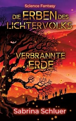 Die Erben des Lichtervolks - Sabrina Schluer