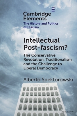 Intellectual Post-fascism? - Alberto Spektorowski
